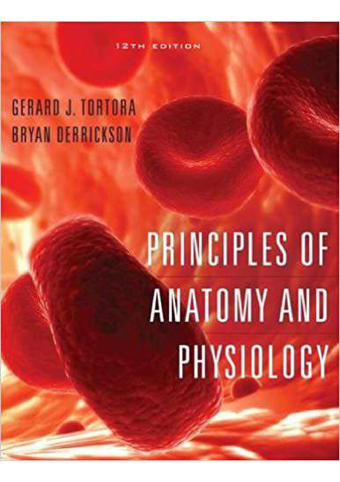 Preview of Test Bank Principles of Anatomy and Physiology, 12th Edition, by Bryan Derrickson, Gerald